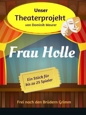 cover image of Unser Theaterprojekt, Band 16--Frau Holle